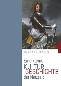 Buch Cover Eine kleine Kulturgeschichte der Neuzeit