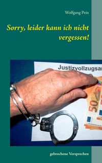 Buch Cover Sorry, leider kann ich nicht vergessen!