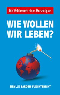 Buch Cover Wie wollen wir leben?