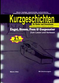 Buch Cover Kurzgeschichten "Engel, Hexen, Feen & Gespenster" (Hardcover/LUXUSAUSGABE) mit Online-Zugang zu Hörbuch und Liedern