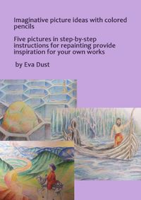 Buch Cover Imaginative picture ideas with colored pencils