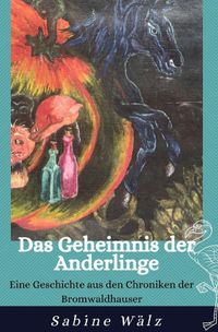 Buch Cover Die Chroniken der Bromwaldhauser / Das Geheimnis der Anderlinge