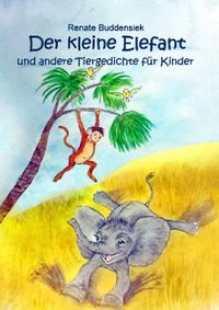 Buch Cover Der kleine Elefant und andere Tiergedichte