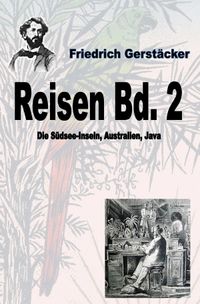 Buch Cover Werkausgabe Friedrich Gerstäcker Ausgabe letzter Hand / Reisen Band 2