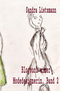 Buch Cover Blogbuch einer Modedesignerin- Band 2