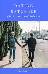 Buch Cover Dating Ratgeber - für Frauen und Männer