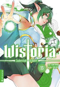Buch Cover Wistoria - Zauberstab & Schwert 13