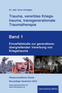 Buch Cover Trauma, vererbtes Kriegstrauma, transgenerationale Traumatherapie / Einzelfallstudie zur generationsübergreifenden Vererbung von Kriegstrauma