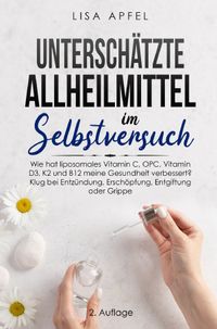 Buch Cover Unterschätzte Allheilmittel im Selbstversuch