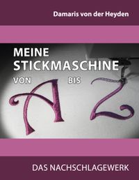 Buch Cover Meine Stickmaschine von A bis Z