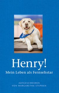 Buch Cover Henry! Mein Leben als Fernsehstar