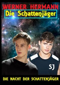 Buch Cover DIE SCHATTENJÄGER / Die Schattenjäger 01 Die Nacht der Schattenjäger