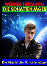 Buch Cover DIE SCHATTENJÄGER / Die Schattenjäger 01 Die Nacht der Schattenjäger