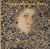 Buch Cover THE ART OF JULIA EASTBERG; An Important Undiscovered Woman Artist, from Oakland/Richmond, California, Hawaii, and Port Townsend, Washington, USA.
