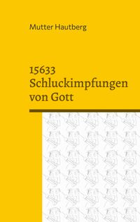 Buch Cover 15633 Schluckimpfungen von Gott