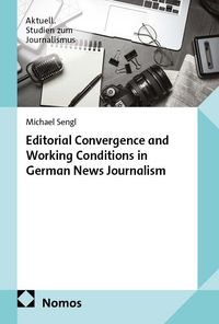 Buch Cover Editorial Convergence and Working Conditions in German News Journalism