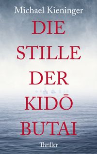 Buch Cover Die Stille der Kido Butai