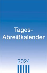 Buch Cover Tagesabreißkalender 2024. Praktischer Tischkalender zum Abreißen. Büro-Kalender mit großer Datumsanzeige, Anekdoten und Rätsel. Tageskalender zum Aufstellen.