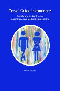 Buch Cover Travel Guide Inkontinenz Einführung in das Thema Inkontinenz und Beckenbodentraining