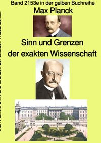 Buch Cover gelbe Buchreihe / Sinn und Grenzen der exakten Wissenschaft – Band 2153e in der gelben Buchreihe – bei Jürgen Ruszkowski