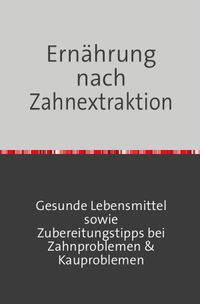 Buch Cover Ernährung nach Zahnextraktion