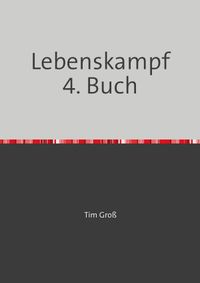 Buch Cover Lebenskampf / Lebenskampf 4. Buch