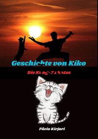 Buch Cover Geschichte von Kiko Die Kung-Fu Katze