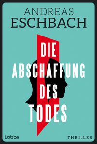 Buch Cover Die Abschaffung des Todes