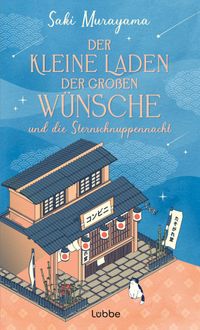 Buch Cover Der kleine Laden der großen Wünsche und die Sternschnuppennacht
