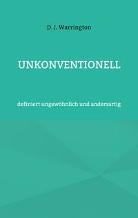 Buch Cover Unkonventionell