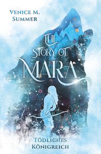 Buch Cover The Story of Mara - Tödliches Königreich (inklusive Farbillustrationen)