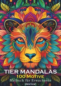 Buch Cover Malbuch für Erwachsene - Tier Mandalas 100 Motive