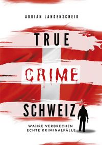 Buch Cover True Crime Schweiz