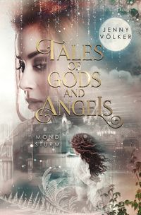 Buch Cover Tales of Gods and Angels - Mondsturm