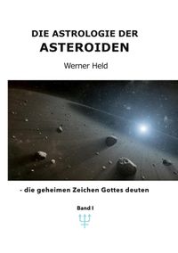 Buch Cover Die Astrologie der Asteroiden Band 1