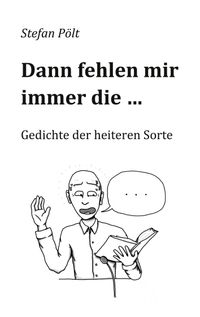 Buch Cover Dann fehlen mir immer die ...