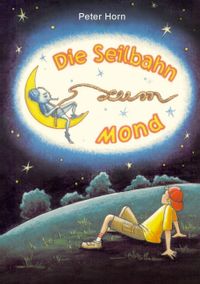 Buch Cover Die Seilbahn zum Mond