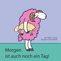 Buch Cover queere Bilderbuch-Serie / Morgen ist auch noch ein Tag