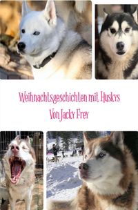Buch Cover Weihnachtsgeschichten mit Huskys