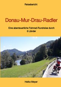 Buch Cover Donau-Mur-Drau-Radler