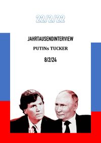 Buch Cover 22/2/22 / Jahrtausendinterview - Putins Tucker