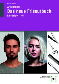 Buch Cover Arbeitsheft Das neue Friseurbuch Lernfelder 1 - 5