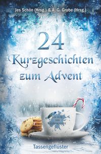 Buch Cover 24 Kurzgeschichten zum Advent - Tassengeflüster