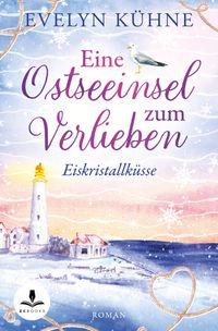 Buch Cover Eine Ostseeinsel zum Verlieben: Eiskristallküsse