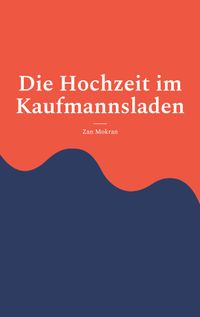 Buch Cover Die Hochzeit im Kaufmannsladen