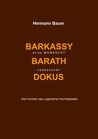 Buch Cover Barkassy alias Munkacsy - Barath - csabacsüdi Dokus