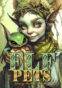 Buch Cover Elf Pets Coloring Book for Adults