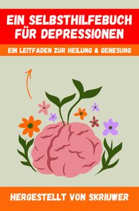 Buch Cover Ein Selbsthilfebuch für Depressionen
