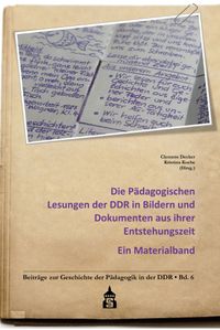 Buch Cover Die Pädagogischen Lesungen der DDR in Bildern und Dokumenten aus ihrer Entstehungszeit