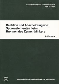 Buch Cover Schriftenreihe der Zementindustrie Heft 56: Reaktion und Abscheidung von Spurenelementen beim Brennen des Zementklinkers